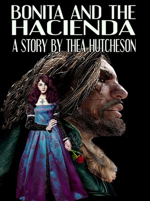 cover image of Bonita and the Hacienda